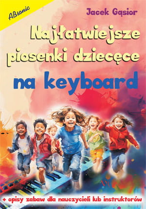 ABSONIC NAJŁATWIEJSZE PIOSENKI DZIECIĘCE NA KEYBOARD.jpg
