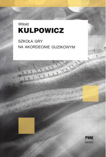 SZKOŁA GRY NA AKORDEONIE GUZIKOWYM KULPOWICZ