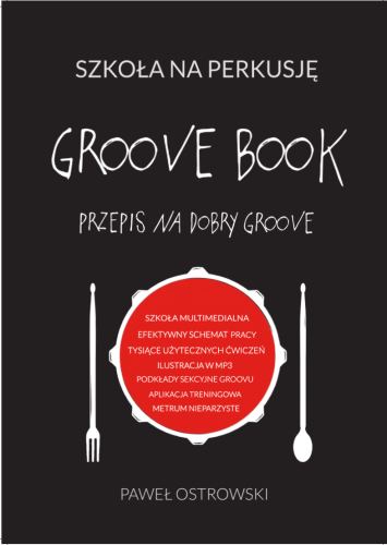 SZKOŁA NA PERKUSJĘ GROOVE BOOK OSTROWSKI PODRĘCZNIK MULTIMEDIALNY MP3 VIDEO APLIKACJA