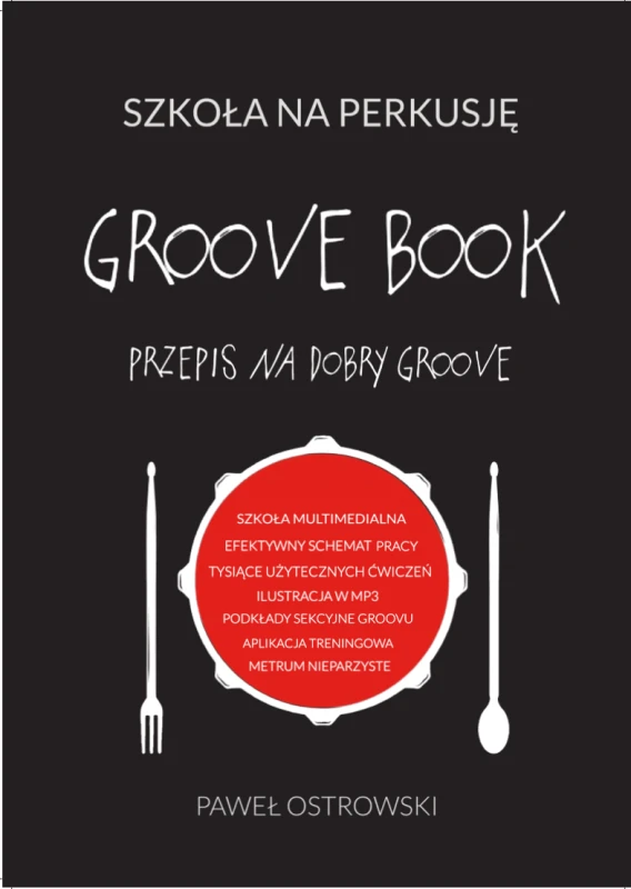 SZKOŁA NA PERKUSJĘ GROOVE BOOK OSTROWSKI PODRĘCZNIK MULTIMEDIALNY MP3 VIDEO APLIKACJA