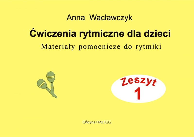 ĆWICZENIA RYTMICZNE DLA DZIECI 1 WACŁAWCZYK HALEGG.jpg