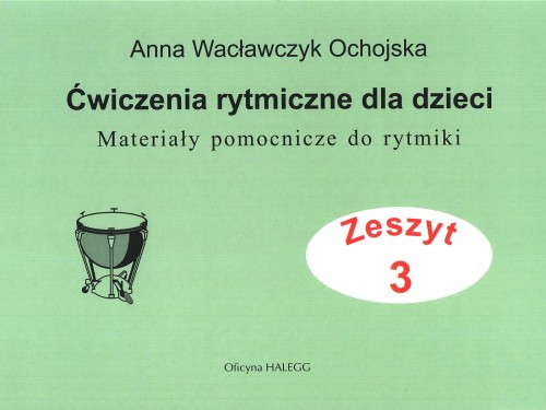 ĆWICZENIA RYTMICZNE DLA DZIECI 3 WACŁAWCZYK HALEGG.jpg