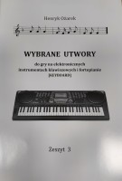 WYBRANE I OPRACOWANE UTWORY NA KEYBOARD 3 OŻAREK