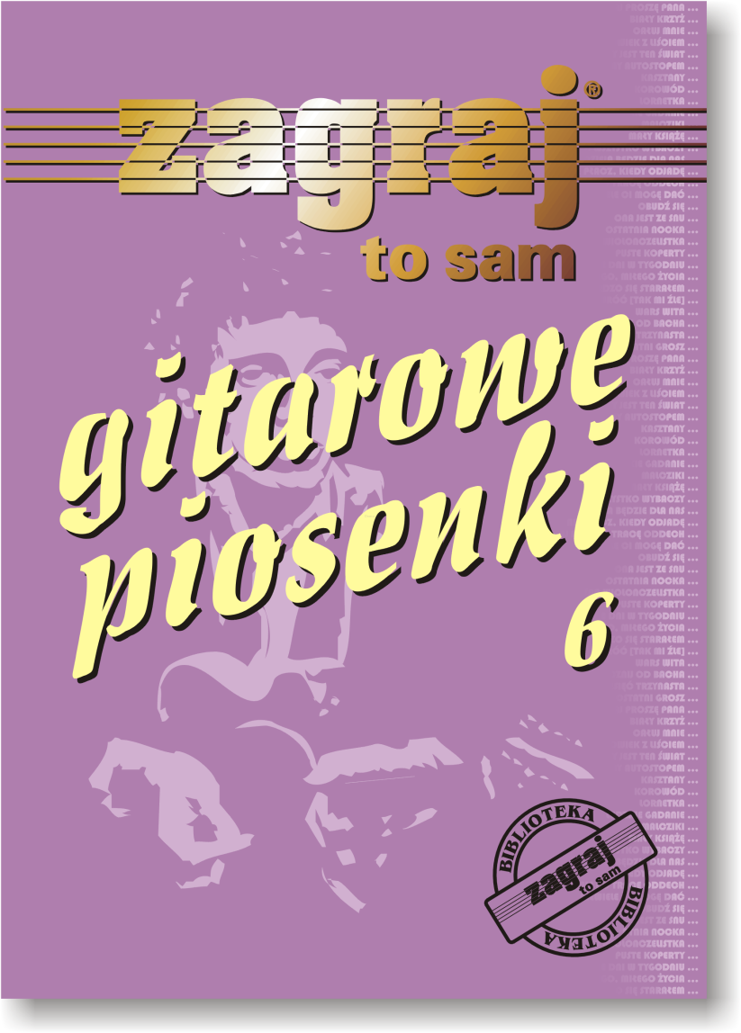 ZAGRAJ TO SAM GITAROWE PIOSENKI VI BZTS73