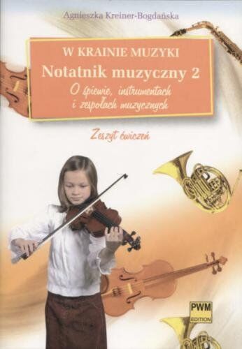 W KRAINIE MUZYKI NOTATNIK MUZYCZNY 2