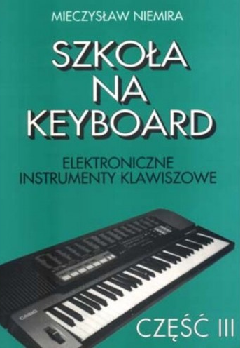 SZKOŁA NA KEYBOARD CZ.3 NIEMIRA