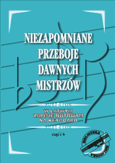 ZAGRAJ TO SAM NIEZAPOMNIANE PRZEBOJE DAWNYCH MISTRZÓW IV