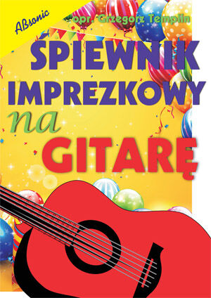 ABSONIC ŚPIEWNIK IMPREZKOWY NA GITARĘ