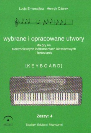 WYBRANE I OPRACOWANE UTWORY NA KEYBOARD 4 OŻAREK