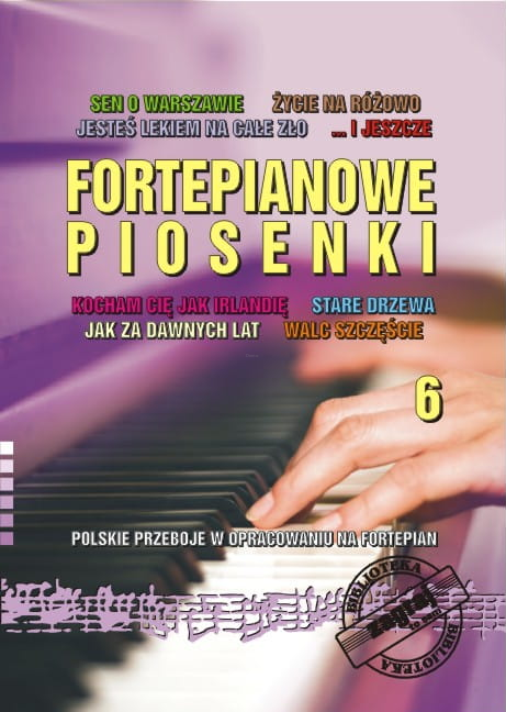 ZAGRAJ TO SAM FORTEPIANOWE PIOSENKI CZ.6 BZTS89