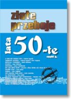 ZAGRAJ TO SAM ZŁOTE PRZEBOJE LATA 50-TE CZ.3 BZTS70