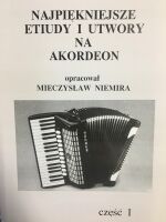 NAJPIĘKNIEJSZE ETIUDY I UTWORY NA AKORDEON I NIEMIRA