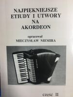 NAJPIĘKNIEJSZE ETIUDY I UTWORY NA AKORDEON II NIEMIRA