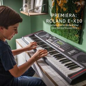 PREMIERA: Roland E-X10 - nowa era keyboardów dla początkujących!