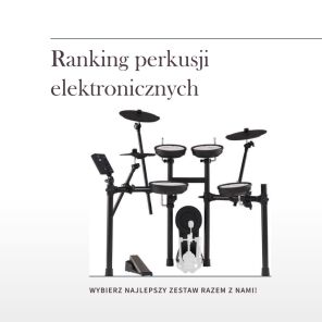 Perkusje elektroniczne - ranking 2024