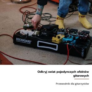 Pojedyncze efekty do gitary - przewodnik dla gitarzystów