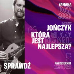 YAMAHA DAY w Sklepie Muzycznym DEMO - Wybierz swoją idealną gitarę z Bartkiem Jończykiem!