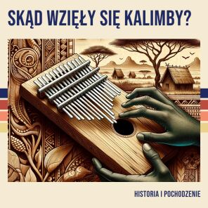 Skąd wzięły się kalimby?