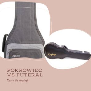 Pokrowiec a futerał - czym się różnią?