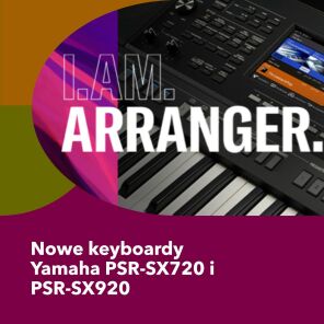 Nowa generacja keyboardów Yamaha PSR-SX720 i PSR-SX920 – pełna wszechstronność i zaawansowane brzmienia