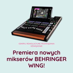 PREMIERA: Nowe miksery BEHRINGER WING!