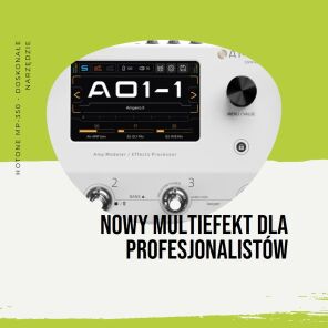 HOTONE MP-350 - nowy multiefekt dla profesjonalistów